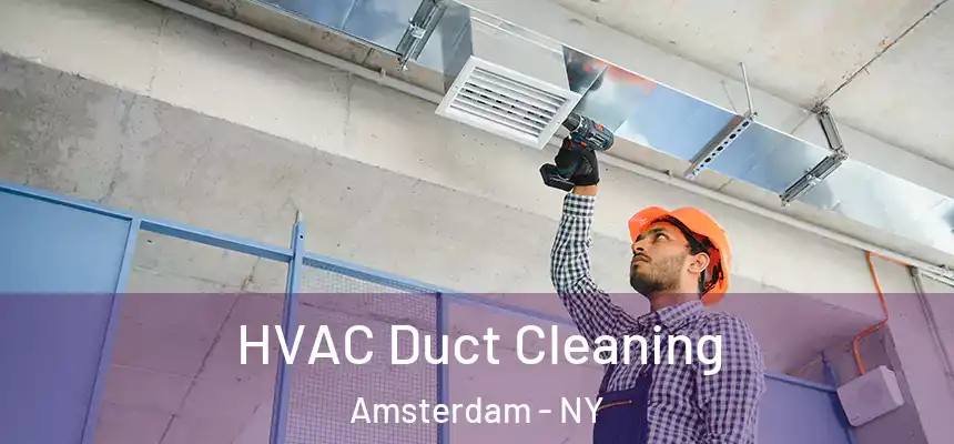  HVAC Duct Cleaning Amsterdam - NY